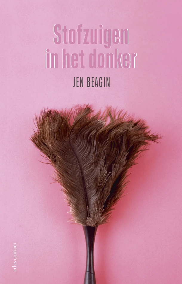 Stofzuigen in het donker – Jen Beagin – boek cover