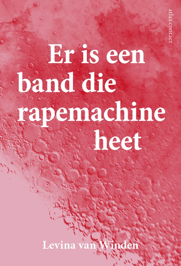 Er is een band die rapemachine heet – Levina van Winden – boek cover