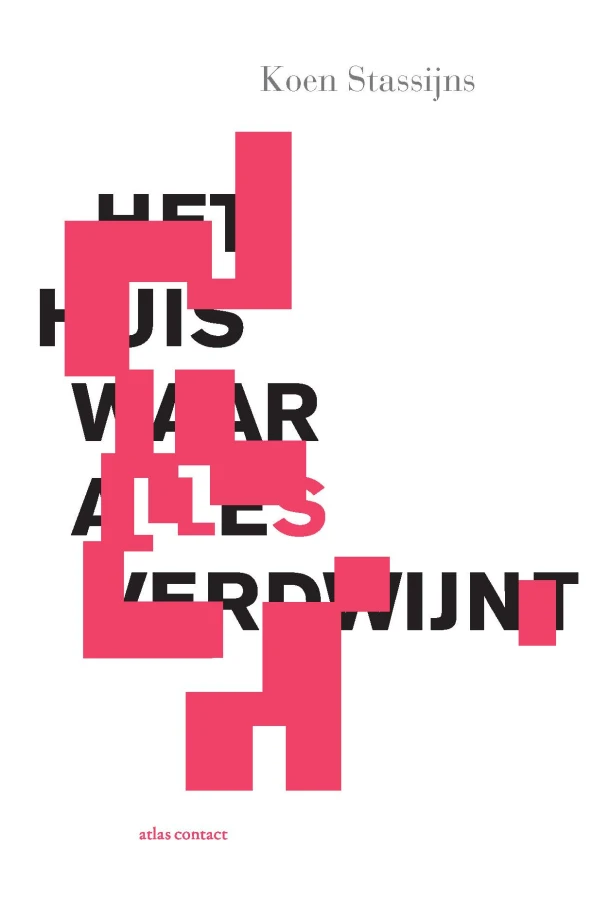 Het huis waar alles verdwijnt – Koen Stassijns – boek cover