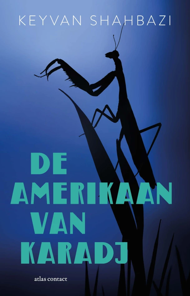 De Amerikaan van Karadj – Keyvan Shahbazi – boek cover