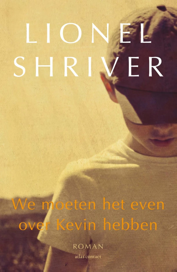 We moeten het even over Kevin hebben – Lionel Shriver – boek cover
