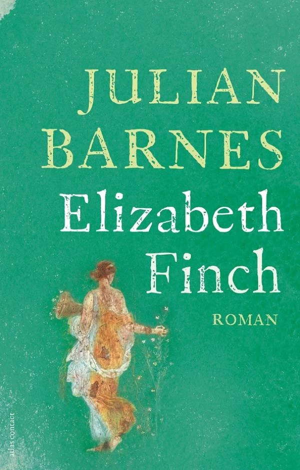 Elizabeth Finch – Julian Barnes – boek cover