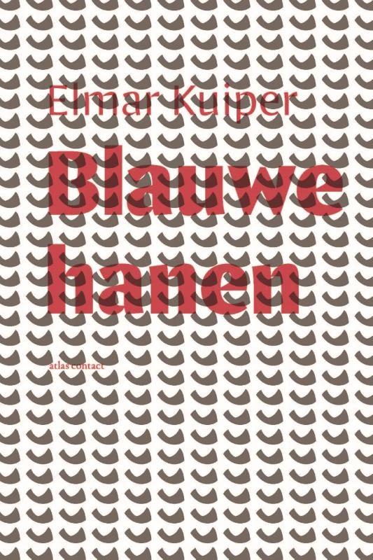 Blauwe Hanen – Elmar Kuiper – boek cover