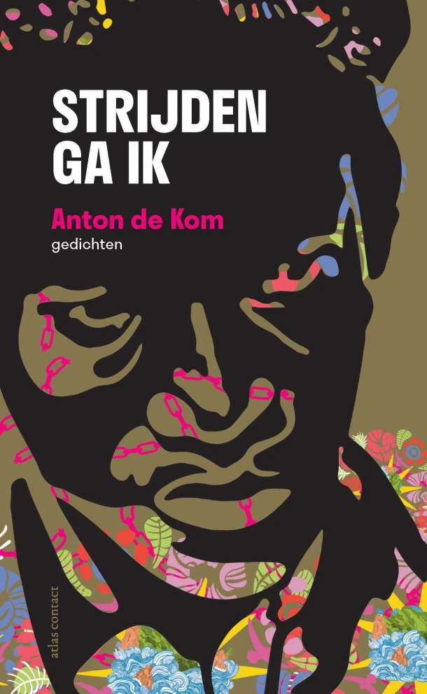 Strijden ga ik – Anton de Kom – boek cover