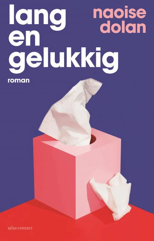 Lang en gelukkig – Naoise Dolan – boek cover