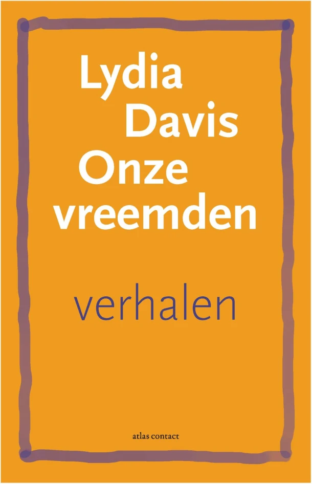 Onze vreemden – Lydia Davis – boek cover