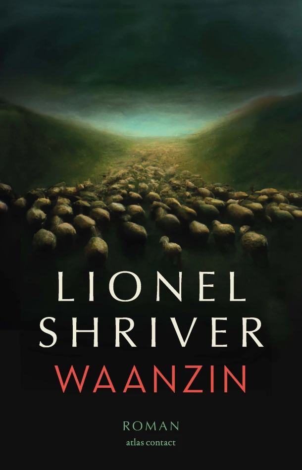 Waanzin – Lionel Shriver – boek cover