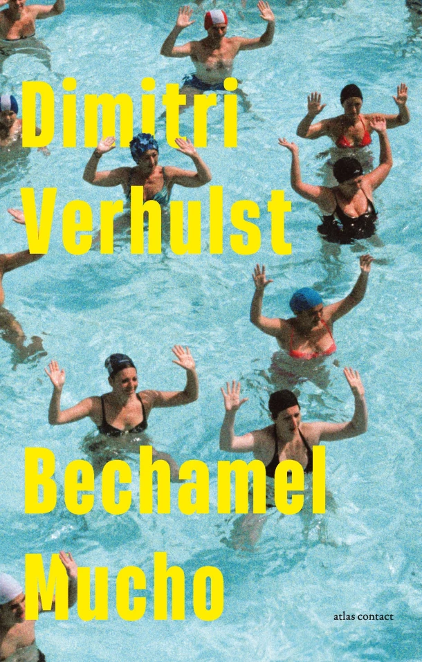 Bechamel Mucho – Dimitri Verhulst – boek cover