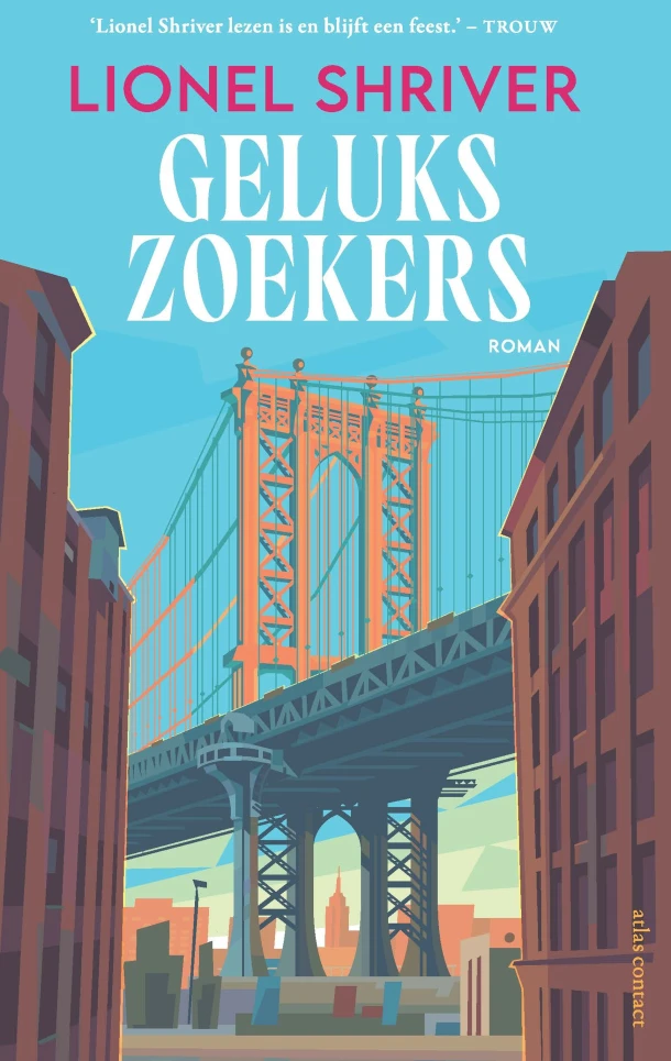 Gelukszoekers – Lionel Shriver – boek cover