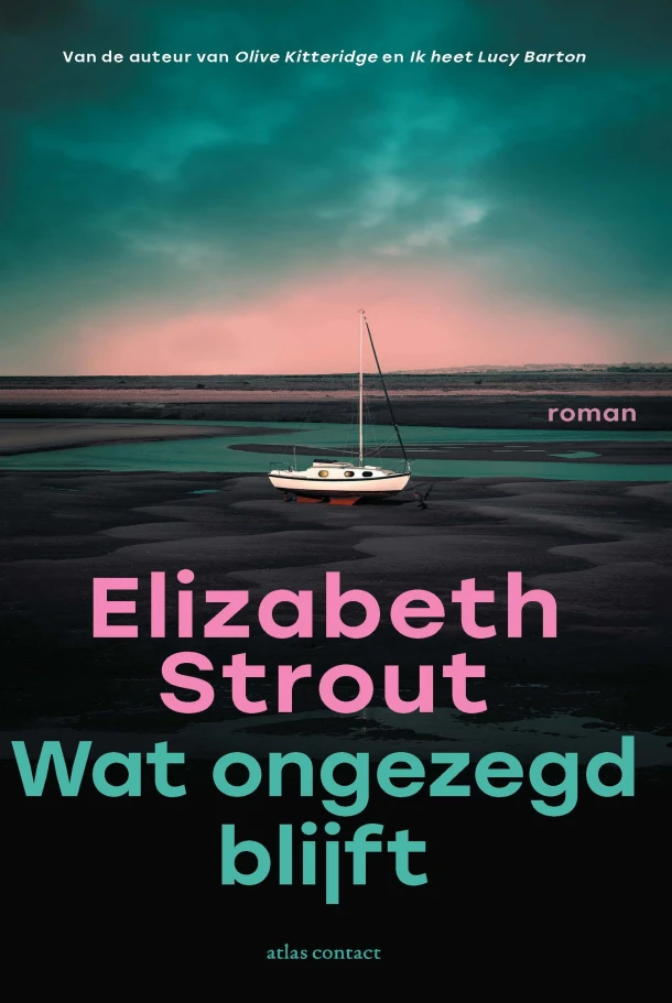 Wat ongezegd blijft – Elizabeth Strout – boek cover