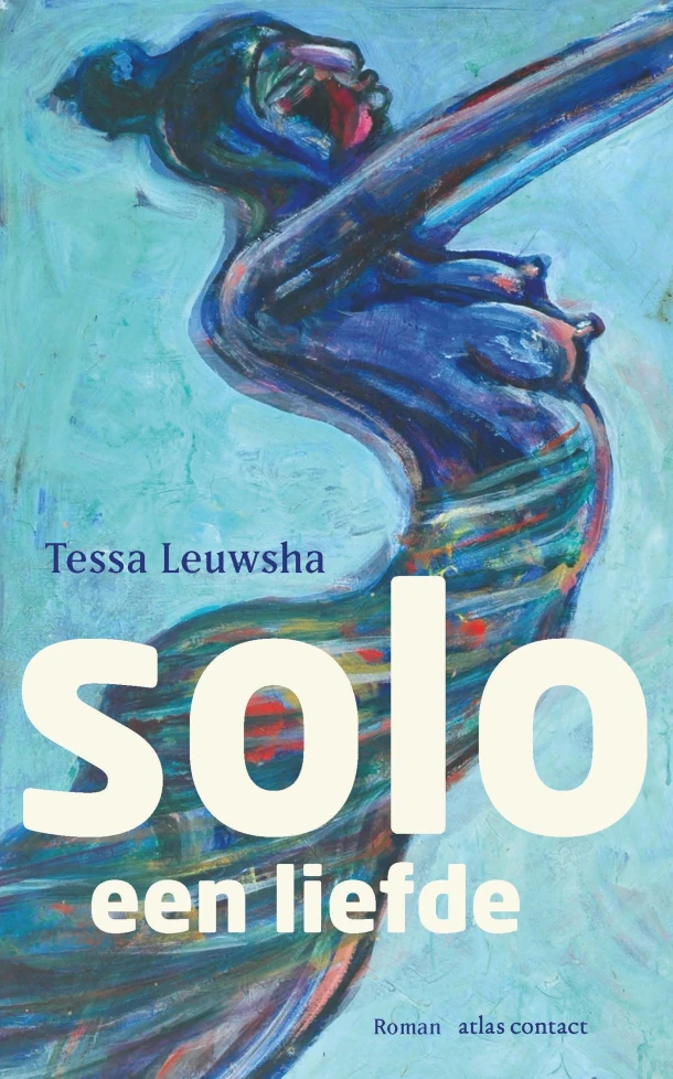 Solo, een liefde – Tessa Leuwsha – boek cover