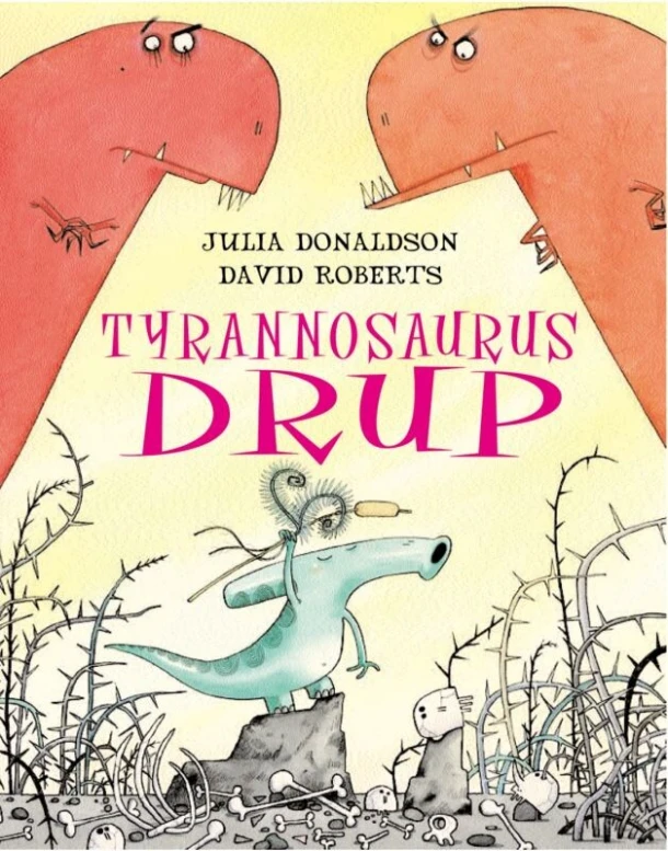 Tyrannosaurus Drup – Julia Donaldson – boek cover