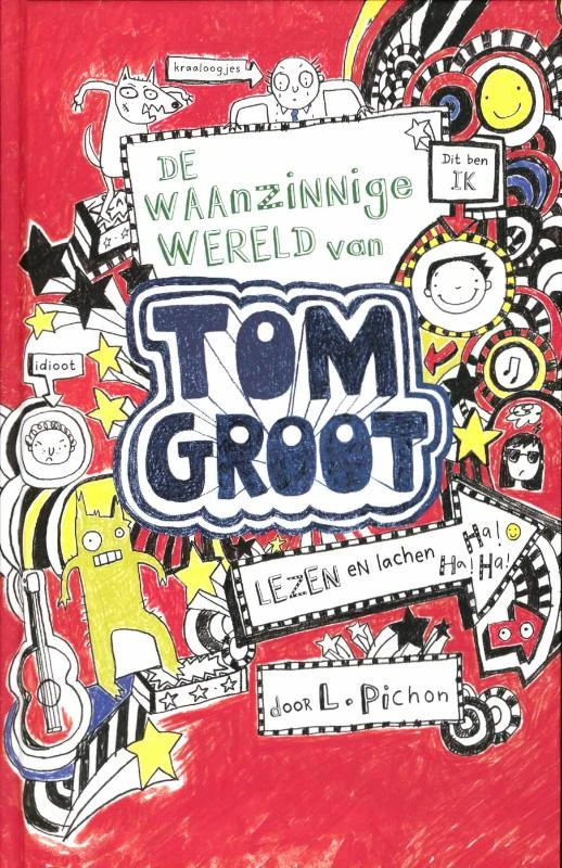 De waanzinnige wereld van Tom Groot – Liz Pichon – boek cover
