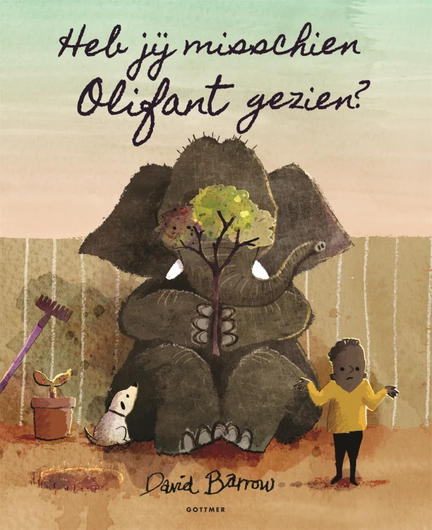 Heb jij misschien Olifant gezien? – David Barrow – boek cover