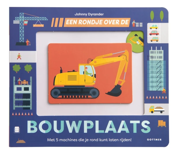 Een rondje over de bouwplaats – Johnny Dyrander – boek cover