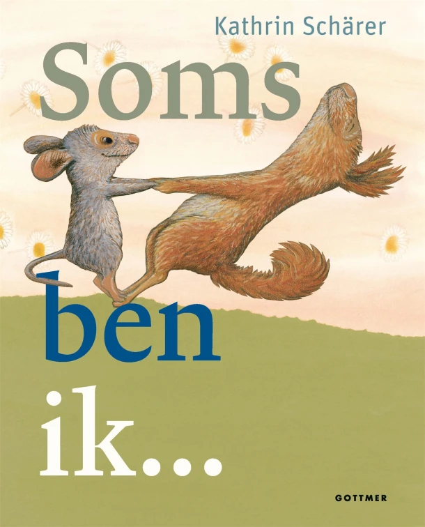Soms ben ik... – Kathrin Schärer – boek cover