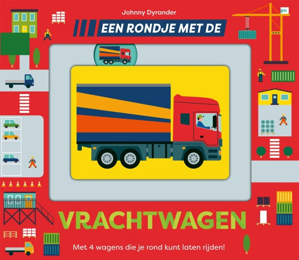 Een rondje met de vrachtwagen – Johnny Dyrander – boek cover