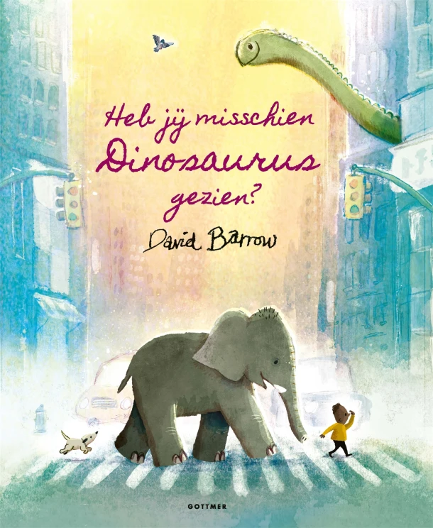 Heb jij misschien Dinosaurus gezien? – David Barrow – boek cover