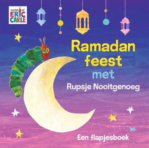 Ramadanfeest met Rupsje Nooitgenoeg – Eric Carle – boek cover