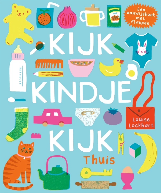 Kijk, kindje, kijk Thuis – Louise Lockhart – boek cover