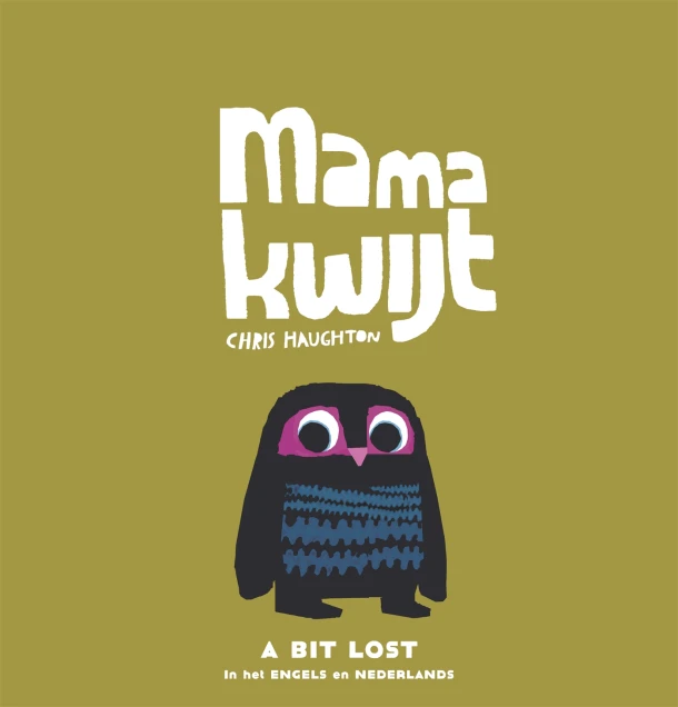 Mama kwijt / A Bit Lost – Chris Haughton – boek cover