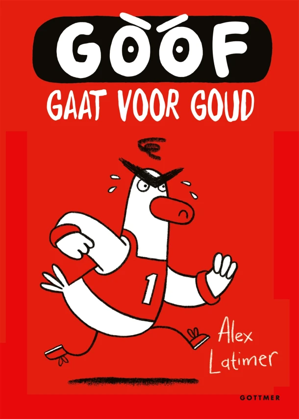 Goof gaat voor goud – Alex Latimer – boek cover