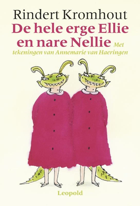 De hele erge Ellie en nare Nellie – Rindert Kromhout – boek cover