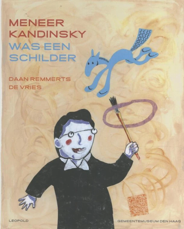 Meneer Kandinsky was een schilder – Daan Remmerts de Vries – boek cover