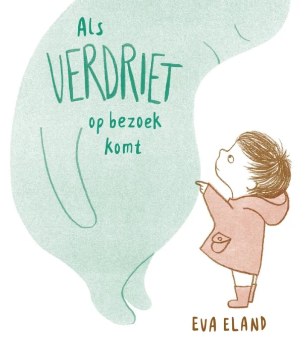 Als Verdriet op bezoek komt – Eva Eland – boek cover