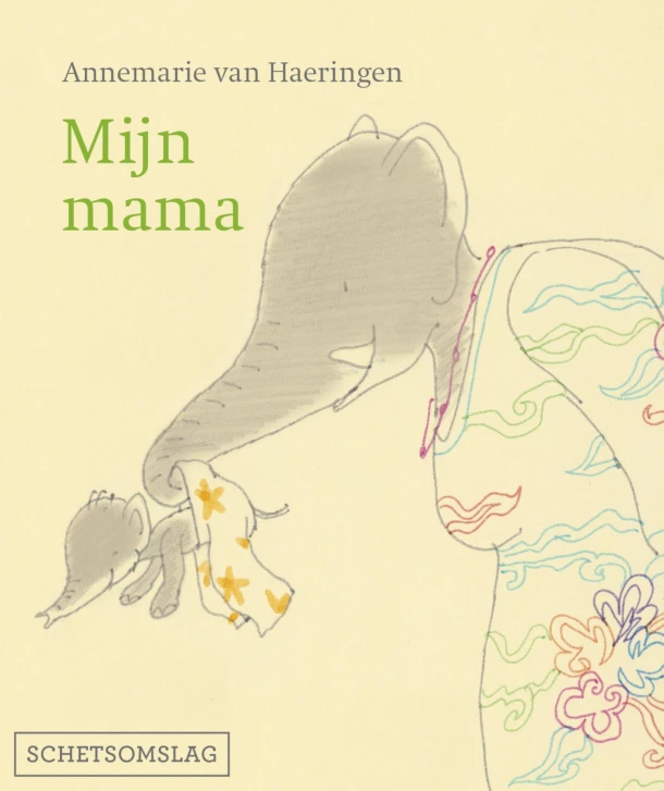Mijn mama – Annemarie van Haeringen – boek cover