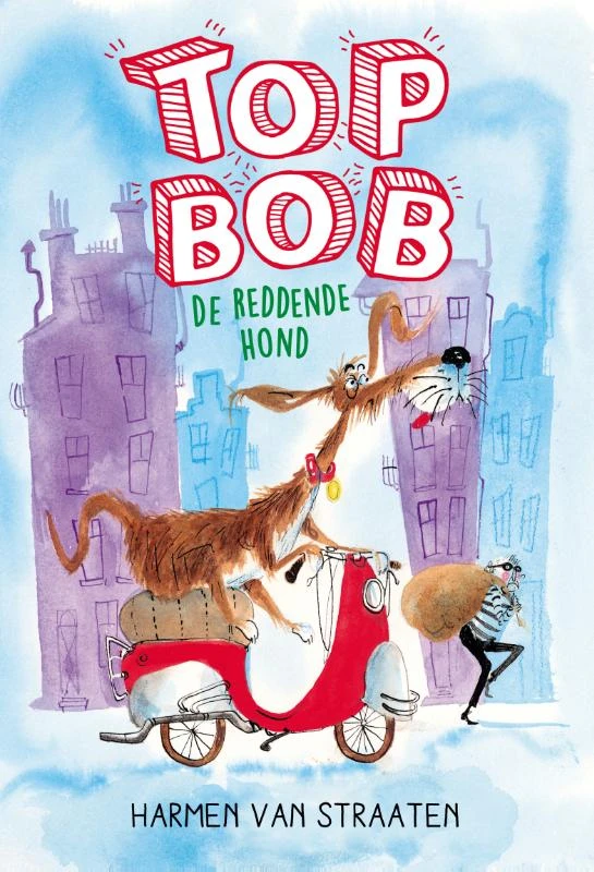 Top Bob de reddende hond – Harmen van Straaten – boek cover