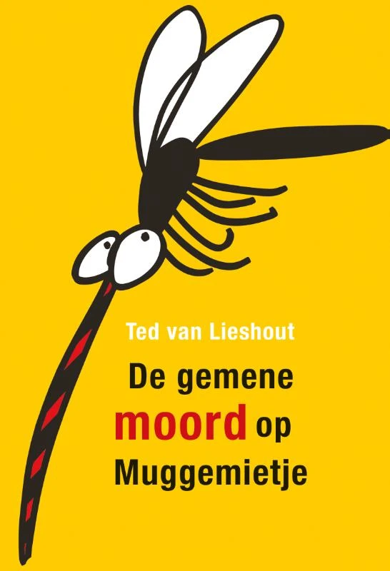 De gemene moord op Muggemietje – Ted van Lieshout – boek cover
