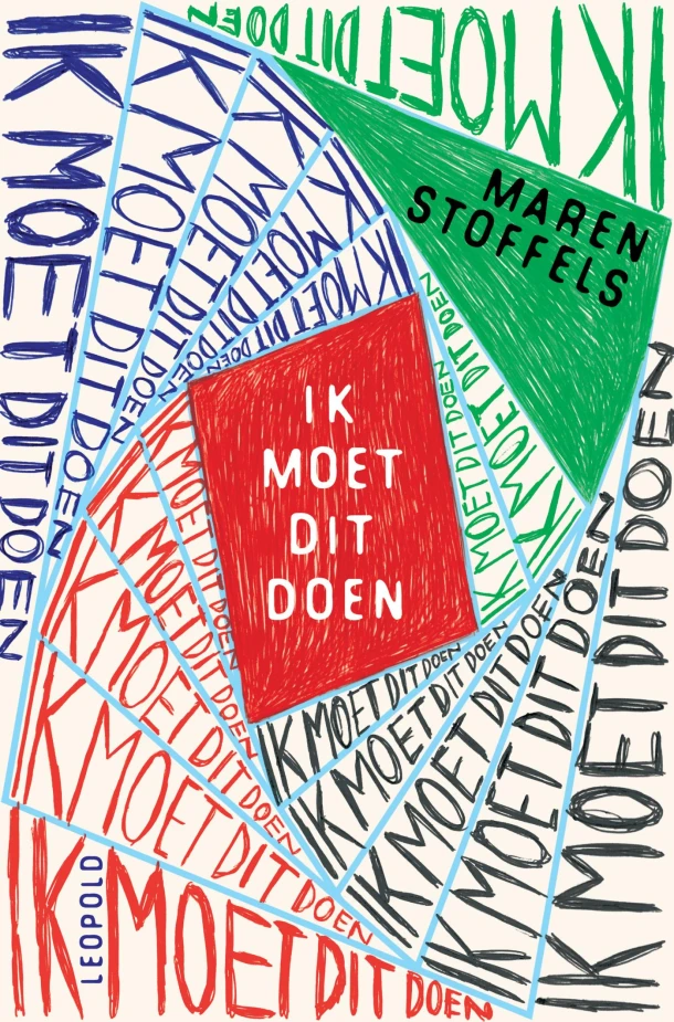Ik moet dit doen – Maren Stoffels – boek cover