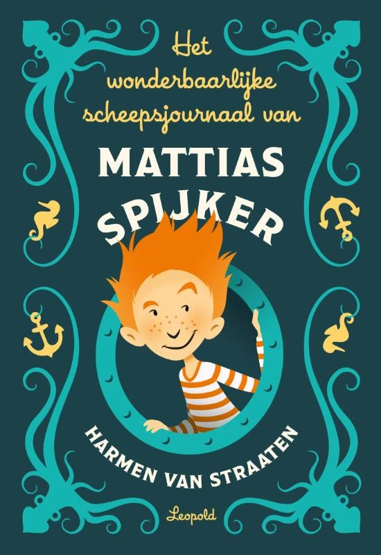 Het wonderbaarlijke scheepsjournaal van Mattias Spijker – Harmen van Straaten – boek cover