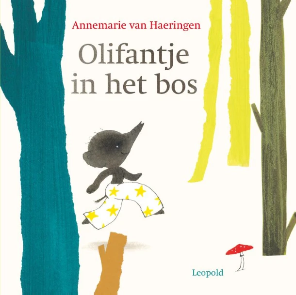 Olifantje in het bos – Annemarie van Haeringen – boek cover