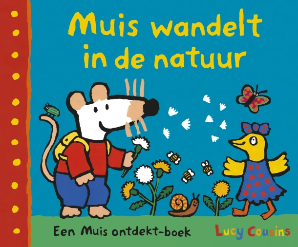 Muis wandelt in de natuur – Lucy Cousins – boek cover