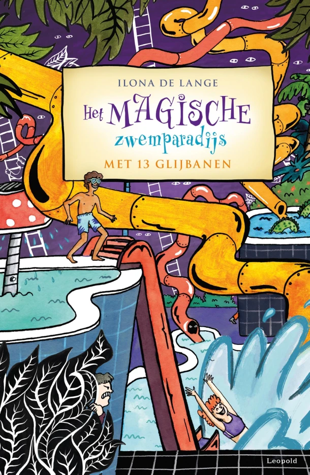 Het magische zwemparadijs met de verboden glijbaan – Ilona de Lange – boek cover