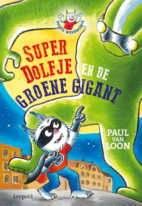 SuperDolfje en de Groene Gigant – Paul van Loon – boek cover