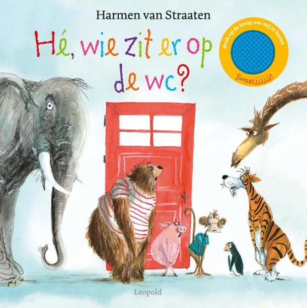 Hé, wie zit er op de wc? – Harmen van Straaten – boek cover