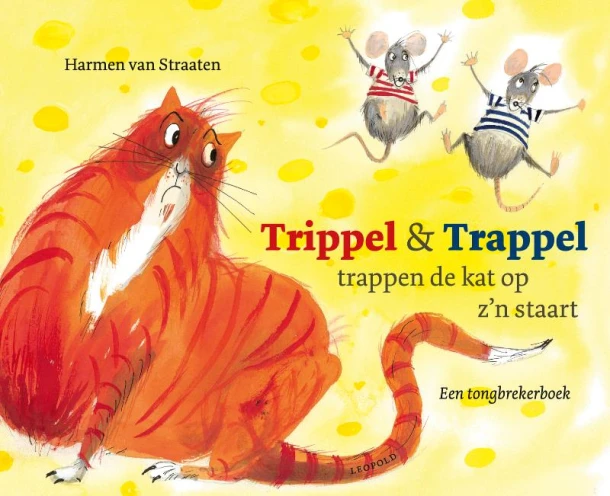 Trippel & Trappel trappen de kat op z‘n staart – Harmen van Straaten – boek cover