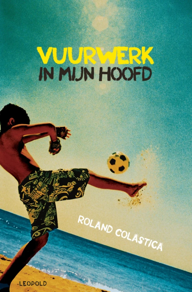 Vuurwerk in mijn hoofd – Roland Colastica – boek cover