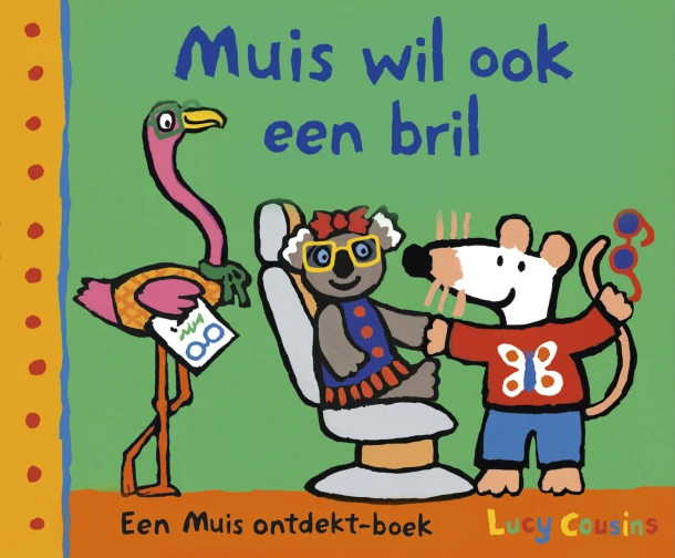 Muis wil ook een bril – Lucy Cousins – boek cover