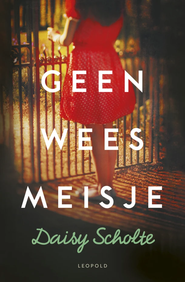 Geen weesmeisje – Daisy Scholte – boek cover