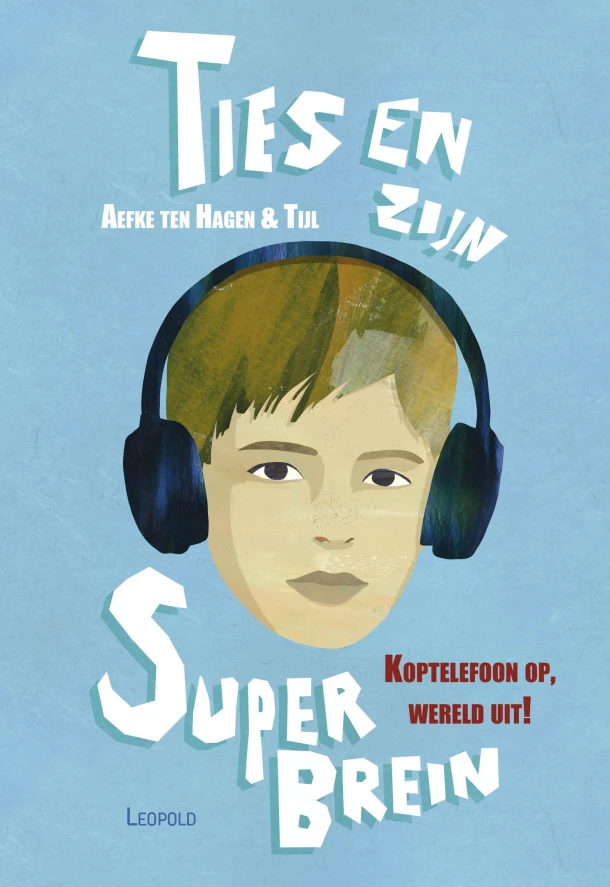 Ties en zijn superbrein – Aefke ten Hagen – boek cover