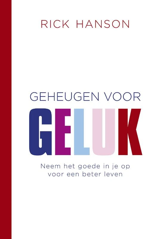 Geheugen voor geluk – Rick Hanson – boek cover