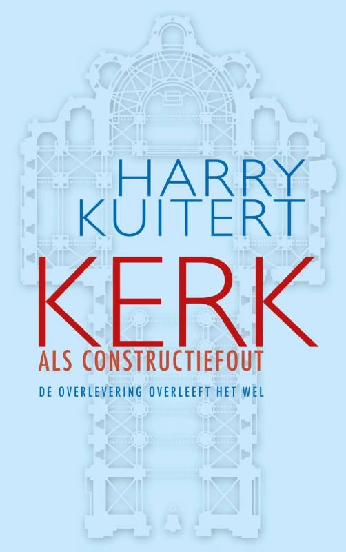 Kerk als constructiefout – Harry Kuitert – boek cover