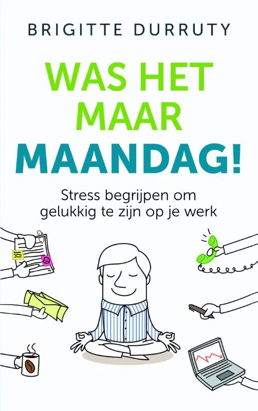 Was het maar maandag! – Brigitte Durruty – boek cover