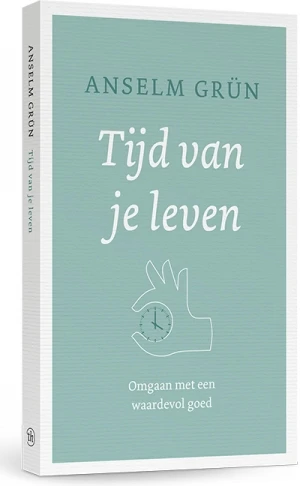 Tijd van je leven – Anselm Grün – boek cover
