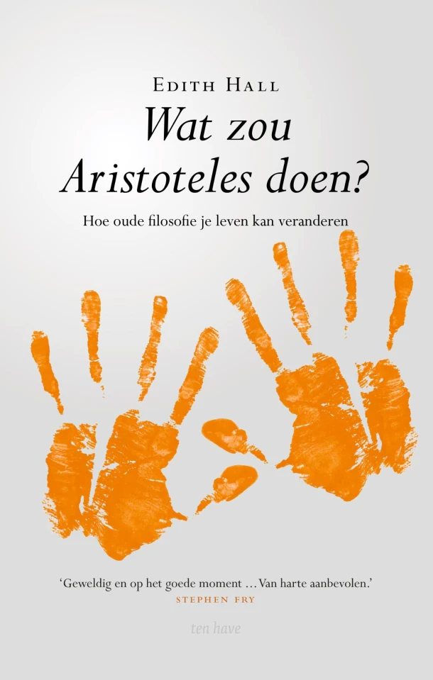 Wat zou Aristoteles doen? – Edith Hall – boek cover