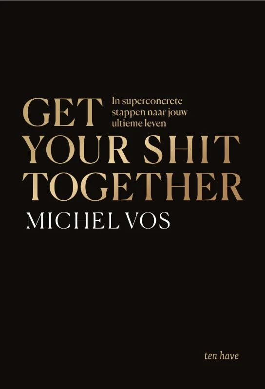 Get your shit together – Michel Vos – boek cover